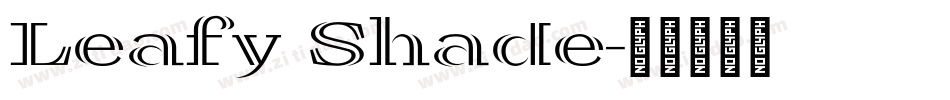 Leafy Shade字体转换